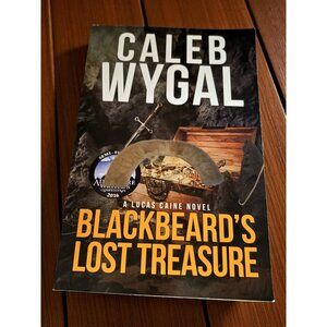 Caleb Wygal Black Beard's Lost Treasures Author Signed Copy A Luca Caine Novel